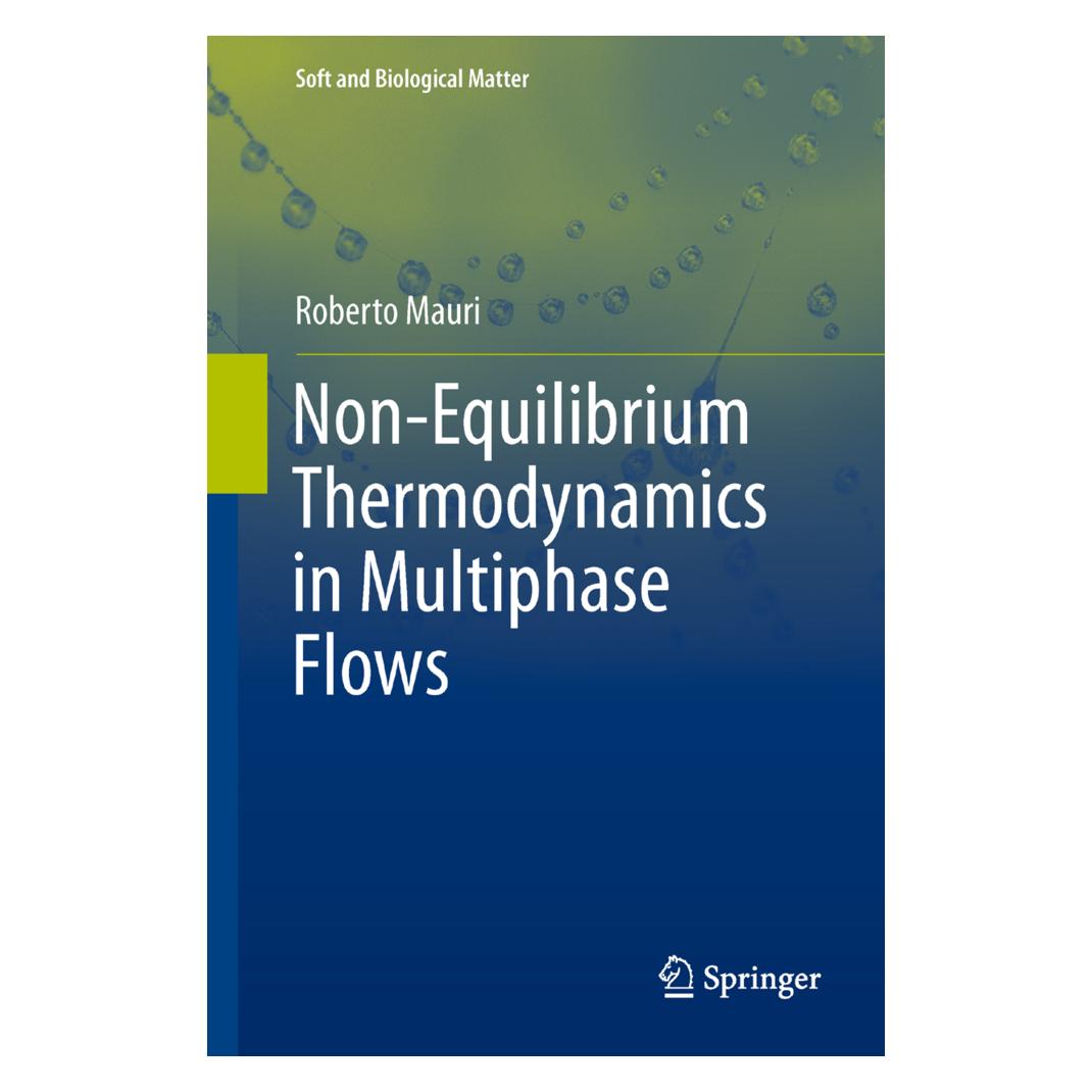 Springer Non-Equilibrium Thermodynamics in Multiphase Flows (Englisch, Softcover, Roberto Mauri) (55574717)