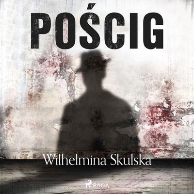 Pościg - Wilhelmina Skulska, Audio, 9788726883251