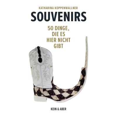 Souvenirs, Gebundene Ausgabe von Katharina Koppenwallner, Kein & Aber, 978-3-0369-5801-9