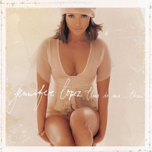 Jennifer Lopez - This Is Me...Then - Preis vom 11.10.2026 23:13:37 h