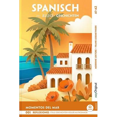 Momentos del Mar A2-B1 - Spanisch lernen mit Reise-Kurzgeschichten (+ Audio-Online), Set von Rosa Castellón, EasyOriginal Verlag, 978-3-99168-428-2
