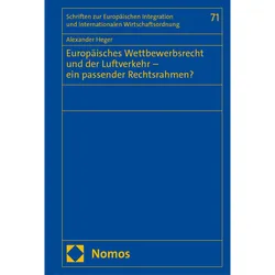 Europisches Wettbewerbsrecht und der Luftverkehr - ein passender Rechtsrahmen?, Fachbücher von Alexander Heger