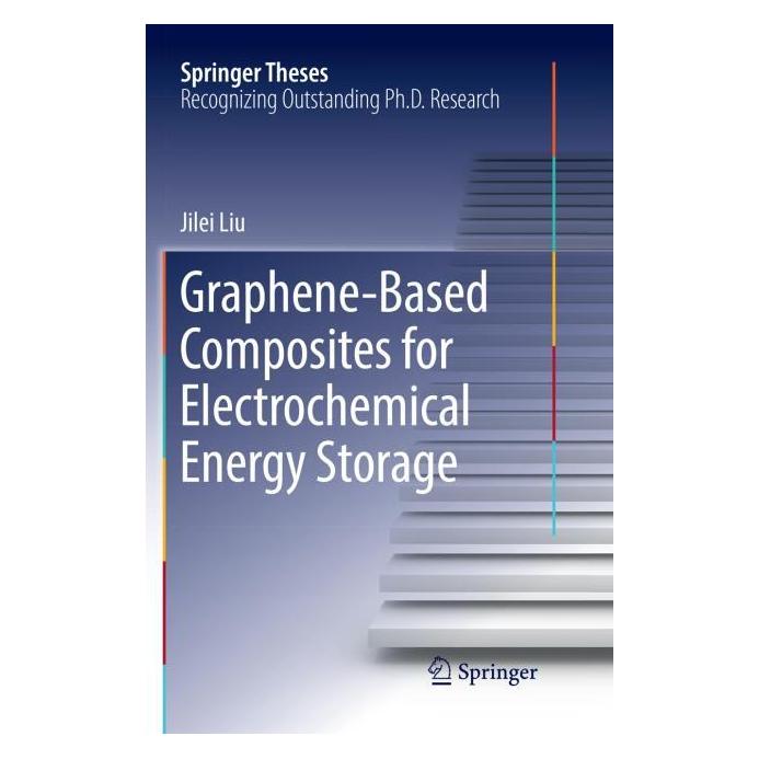 Springer Graphene-based Composites for Electrochemical Energy Storage (Englisch, Softcover, Jilei Liu) (56004270)