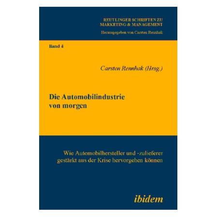 ibidem Die Automobilindustrie von morgen (Deutsch, Softcover, Carsten Rennhak) (55201179)