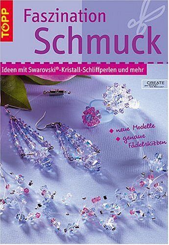 Stephanie Göhr - Faszination Schmuck. Ideen mit Swarovski-Kristall-Schliffperlen und mehr - Preis vom 09.10.2026 07:28:09 h