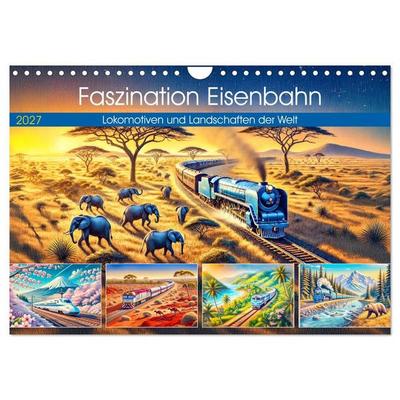 Faszination Eisenbahn - Lokomotiven und Landschaften der Welt (Wandkalender 2027 DIN A4 quer), CALVENDO Monatskalender