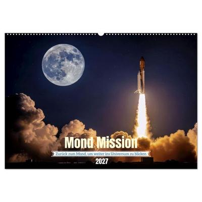 Mond Mission (Wandkalender 2027 DIN A2 quer), CALVENDO Monatskalender