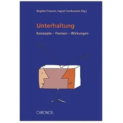Unterhaltung, Fachbücher von Ingrid Tomkowiak, Brigitte Frizzoni