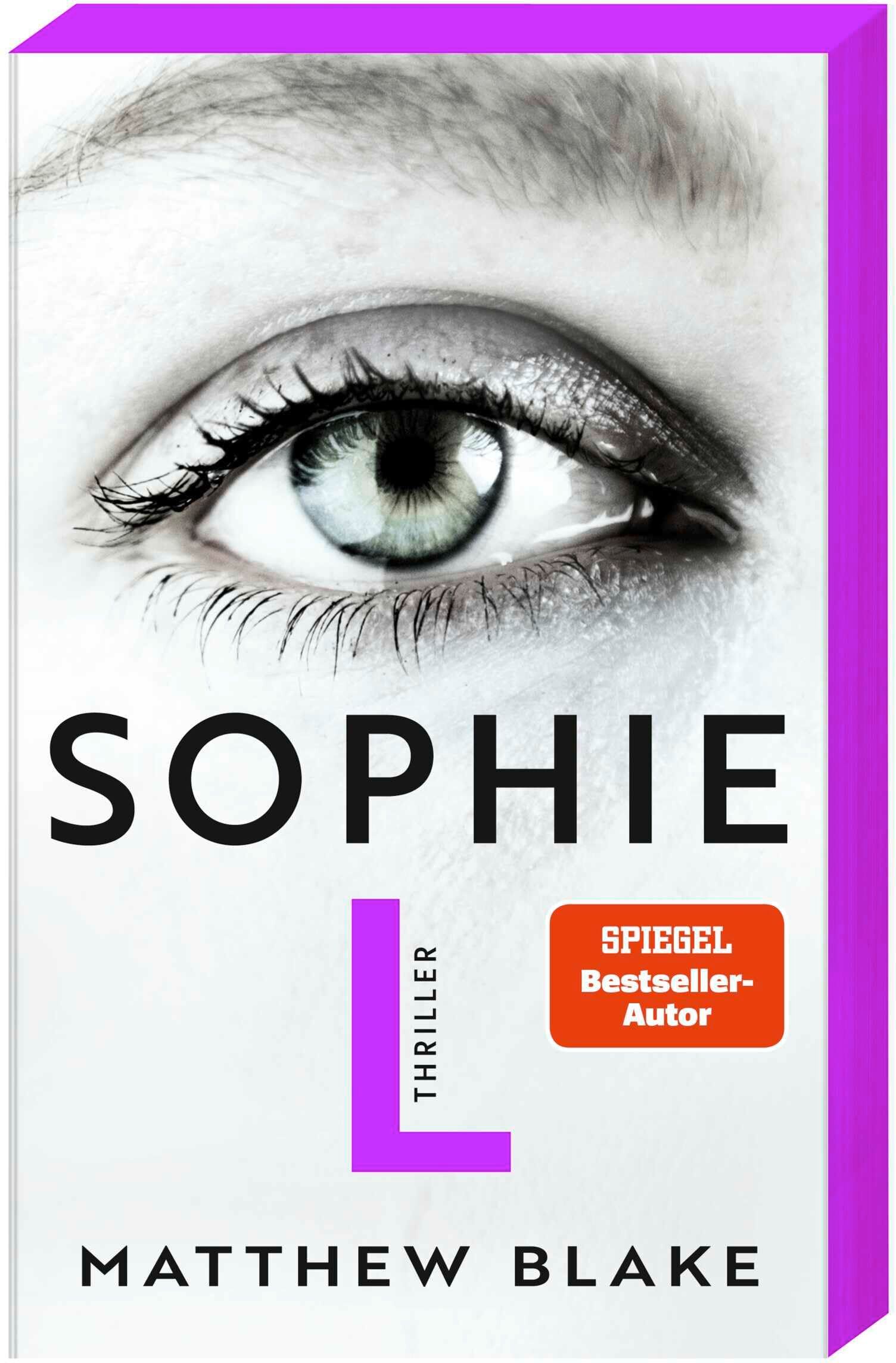 Matthew Blake - Sophie L.: Thriller Raffinierte Psychospannung von dem Autor des Bestsellers »Anna O.« - Preis vom 13.10.2026 19:28:25 h