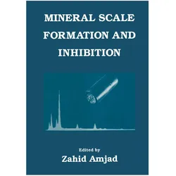 Mineral Scale Formation and Inhibition, Fachbücher von Z. Amjad