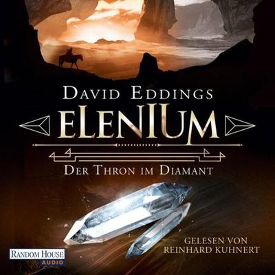Elenium - Der Thron im Diamant - David Eddings, Audio, 9783837160567