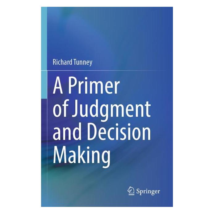 Springer Tunney:A Primer of Judgment and Decisio (Englisch, Richard Tunney) (64898308)