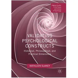 Validating Psychological Constructs, Fachbücher von Kathleen Slaney