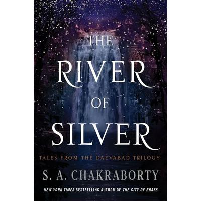 The River of Silver, Taschenbuch von S. A. Chakraborty, Harper Collins (US), 978-0-06-323391-1