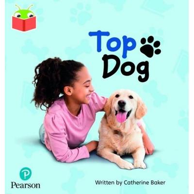 Bug Club Independent Phase 2 Unit 3: Top Dog, Taschenbuch von , Pearson Education Limited, 978-1-292-42847-5