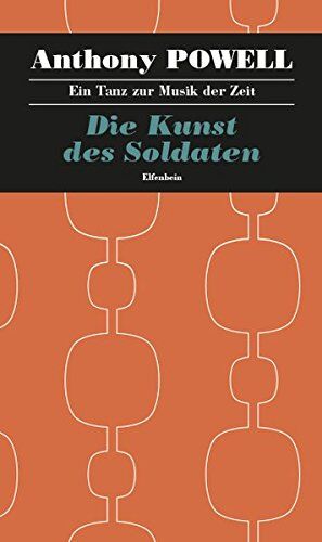 Anthony Powell - Ein Tanz zur Musik der Zeit / Die Kunst des Soldaten: Roman - Preis vom 30.09.2026 09:01:18 h