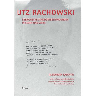 Utz Rachowski, Taschenbuch von Alexander Saechtig, Thelem, 978-3-95908-754-4
