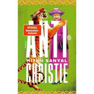 Antichristie, Gebundene Ausgabe von Mithu Sanyal, Carl Hanser