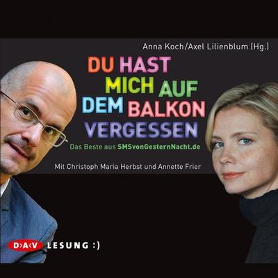 Du hast mich auf dem Balkon vergessen - Axel Lilienblum,Anna Koch, Audio, 4056198076040