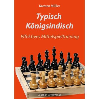 Typisch Königsindisch, Taschenbuch von Karsten Müller, Beyer, Joachim, Verlag, 978-3-95920-215-2