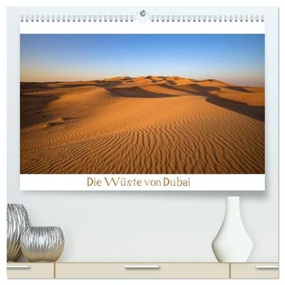 Die Wüste von Dubai (hochwertiger Premium Wandkalender 2027 DIN A2 quer), Kunstdruck in Hochglanz