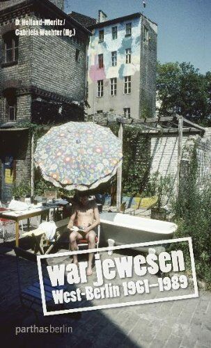 Gabriela Wachter - war jewesen - West-Berlin 1961-1989 - Preis vom 30.09.2026 22:30:23 h