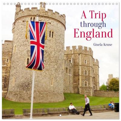 A Trip through England (Wall Calendar 2026 12 × 12 Inch) CALVENDO 12 Month Wall Calendar