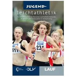 Jugendleichtathletik Lauf, Ratgeber von Wolfgang Killing, Beate u a Conrad, Manja Berger