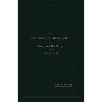 Die Förderung von Massengütern, Taschenbuch von Georg Hanffstengel, Springer Berlin, 978-3-662-01830-9