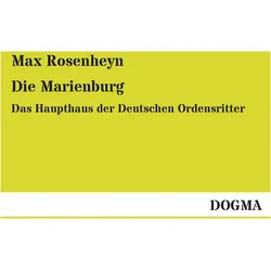 Die Marienburg, Ratgeber von Max Rosenheyn