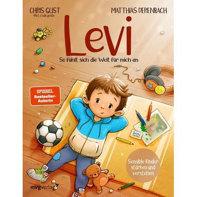 Levi - So fühlt sich die Welt für mich an, Gebundene Ausgabe von Chris Gust, Mvg, 978-3-7474-0457-7