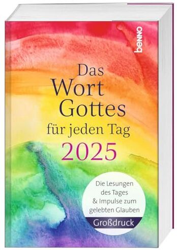 Das Wort Gottes für jeden Tag 2025 - Großdruck: Die Lesungen des Tages und Impulse zum gelebten Glauben - Preis vom 06.10.2026 07:26:00 h
