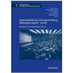Begabungsförderung, Leistungsentwicklung, Bildungsgerechtigkeit - für alle!, Fachbücher von Friedhelm Käpnick, Christian Fischer-Ontrup