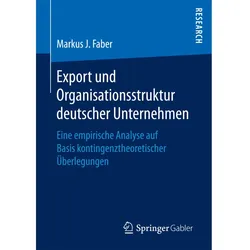 Export und Organisationsstruktur deutscher Unternehmen, Fachbücher von Markus J. Faber