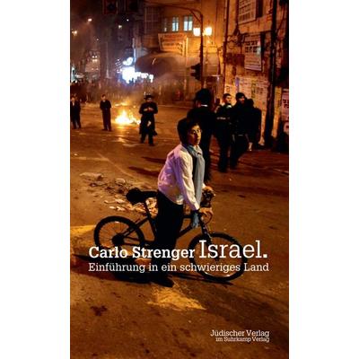 Israel, Taschenbuch von Carlo Strenger, Jüdischer Verlag, 978-3-633-54255-0