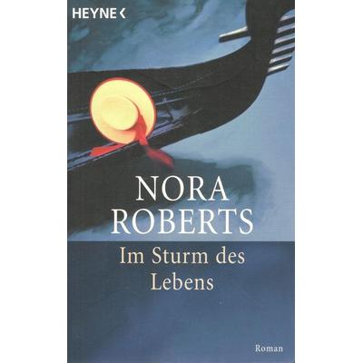 Im Sturm des Lebens, Taschenbuch von Nora Roberts, Heyne, W