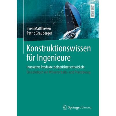 Konstruktionswissen für Ingenieure, Gebundene Ausgabe von , Springer Berlin, 978-3-662-68985-1