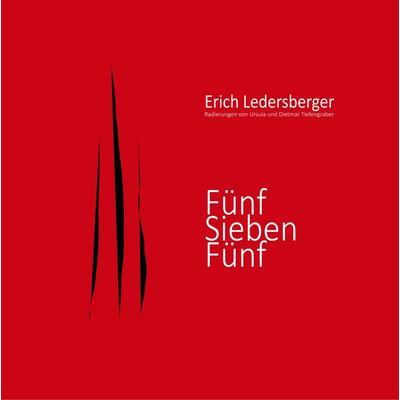 Fünf Sieben Fünf, Gebundene Ausgabe von Erich Ledersberger, BoD – Books on Demand, 978-3-7481-8246-7