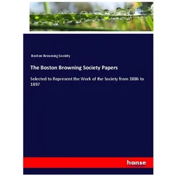 The Boston Browning Society Papers, Fachbücher von Boston Browning Society