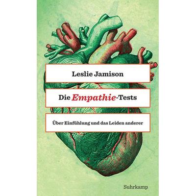 Die Empathie-Tests, Taschenbuch von Leslie Jamison, Suhrkamp