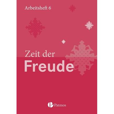 Religion 01 Zeit der Freude Arbeitsheft 6. Schuljahr, Taschenbuch von Christoph Menn-Hilger, Oldenbourg Schulbuchverlag