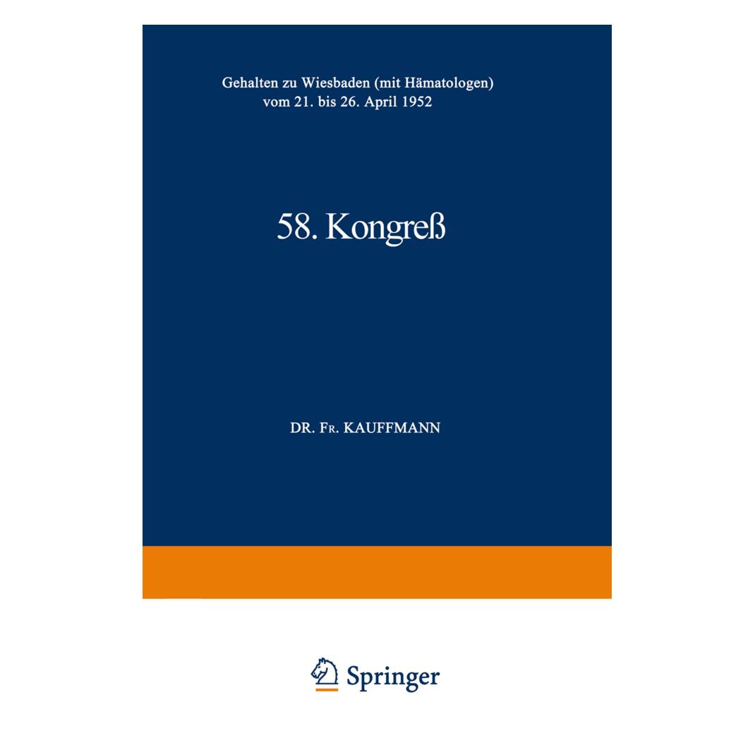 Springer 58. Kongress (Deutsch, Softcover, Fr. Kauffmann, Professor Dr Fr Kauffmann, Professor Dr. Fr. Kauffmann) (55560678)