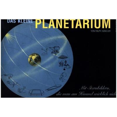 Das Kleine Planetarium, Gebundene Ausgabe von Ralph Künzler, Das Wunderhorn, 978-3-88423-118-0