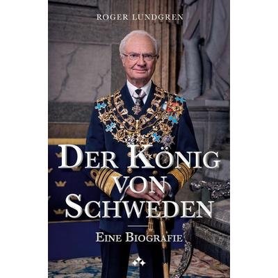 Der König von Schweden, Taschenbuch von Roger Lundgren, Aniara