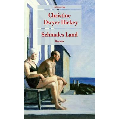 Schmales Land, Taschenbuch von Christine Dwyer Hickey, Unionsverlag