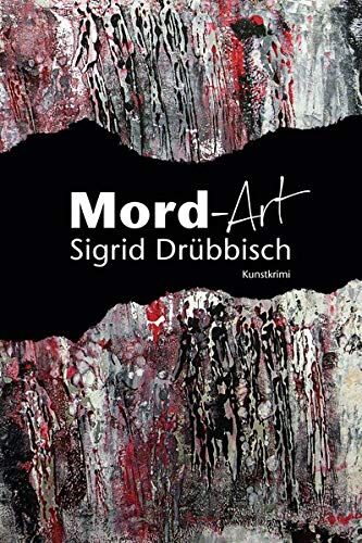 Sigrid Drübbisch - Mord-Art: Kunstkrimi - Preis vom 15.10.2026 23:06:25 h