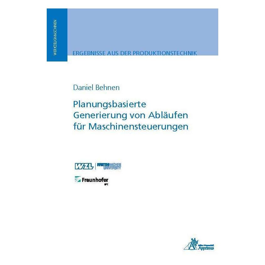 Apprimus Planungsbasierte Generierung von Abläufen für Maschinensteuerungen (Deutsch, Softcover, Daniel Behnen) (56131797)