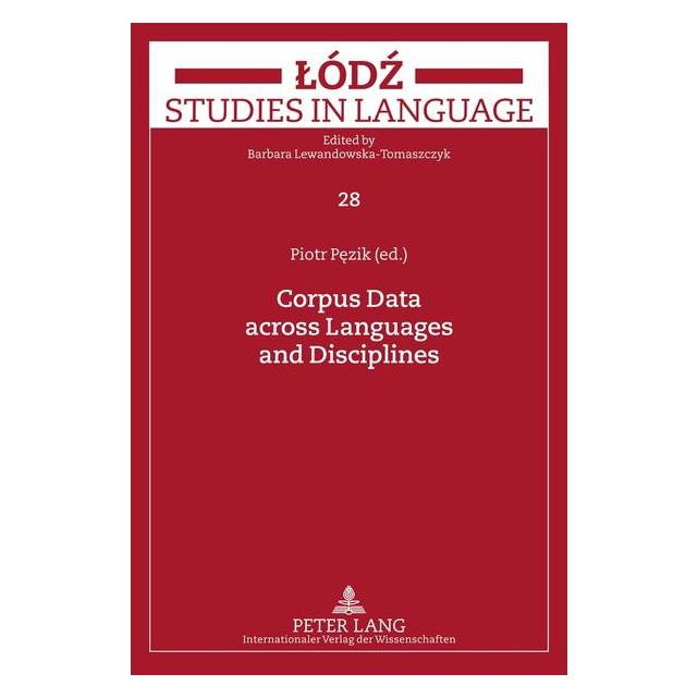 Peter Lang Corpus Data across Languages and Discip (Englisch, Hardcover, Piotr Pezik) (67836135)