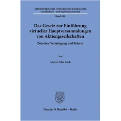 Das Gesetz zur Einführung virtueller Hauptversammlungen von Aktiengesellschaften, Fachbücher von Adrian Felix Koch