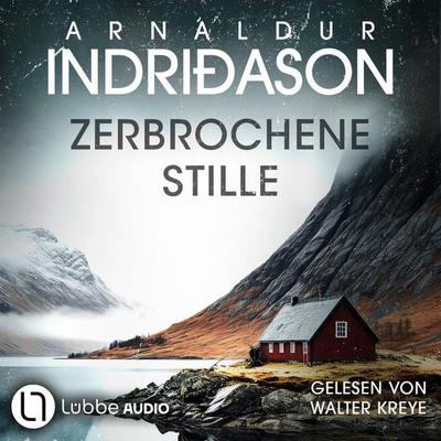 Zerbrochene Stille - Kommissar Konrad, Teil 6 - Arnaldur Indriðason, Audio, 9783754015551